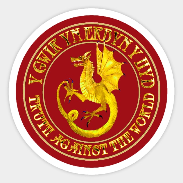 Historical Welsh Motto "Y Gwir yn erbyn y hyd" - 'TRUTH AGAINST THE WORLD' Sticker by FurEVER Art